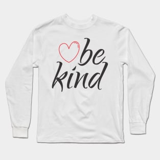 Be Kind Long Sleeve T-Shirt